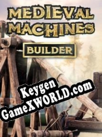 Регистрационный ключ к игре  Medieval Machines Builder