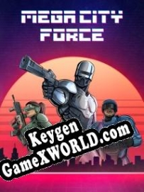 Mega City Force ключ активации