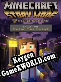 Генератор ключей (keygen)  Minecraft: Story Mode Episode 3: The Last Place You Look