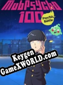 Генератор ключей (keygen)  Mob Psycho 100: Psychic Battle