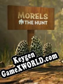 Morels: The Hunt генератор ключей