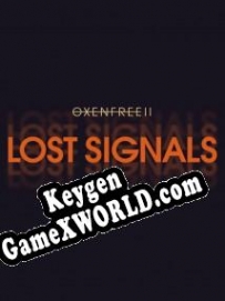 Бесплатный ключ для Oxenfree 2: Lost Signals