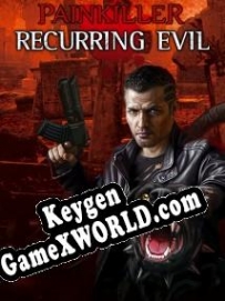 CD Key генератор для  Painkiller: Recurring Evil