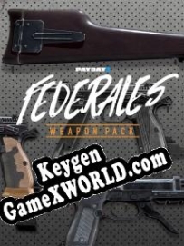 Регистрационный ключ к игре  Payday 2: Federales Weapon