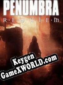 Ключ для Penumbra: Requiem