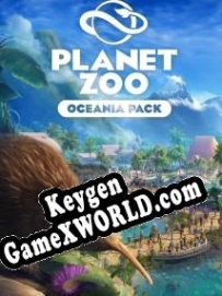 Генератор ключей (keygen)  Planet Zoo: Oceania