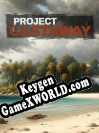 Project Castaway ключ бесплатно
