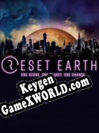Регистрационный ключ к игре  Reset Earth