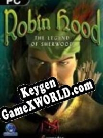 Robin Hood: The Legend of Sherwood генератор серийного номера