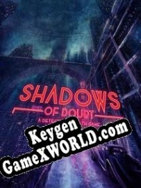 Shadows of Doubt ключ бесплатно