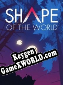 Shape of the World генератор ключей