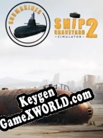 Ship Graveyard Simulator 2 Submarines генератор ключей