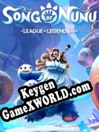Song of Nunu: A League of Legends Story генератор серийного номера