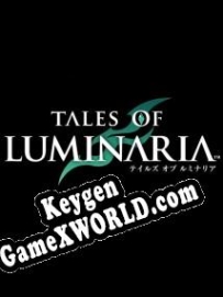 Tales of Luminaria генератор ключей