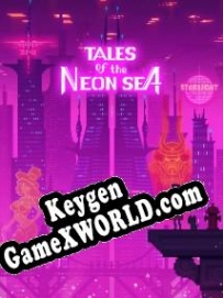 Регистрационный ключ к игре  Tales of the Neon Sea