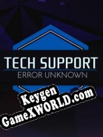 Генератор ключей (keygen)  Tech Support: Error Unknown