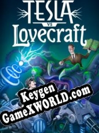 Tesla vs Lovecraft CD Key генератор