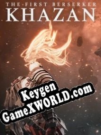 Генератор ключей (keygen)  The First Berserker: Khazan