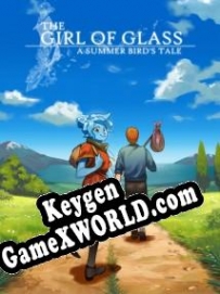 Генератор ключей (keygen)  The Girl of Glass: A Summer Birds Tale