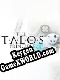 The Talos Principle VR CD Key генератор