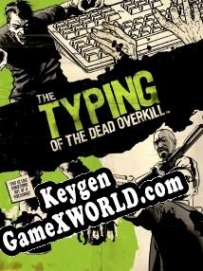 The Typing of the Dead: Overkill CD Key генератор