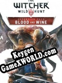 The Witcher 3: Wild Hunt Blood and Wine генератор ключей