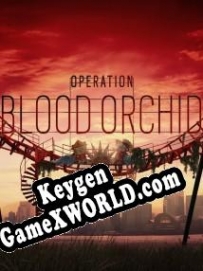 CD Key генератор для  Tom Clancys Rainbow Six: Siege Blood Orchid