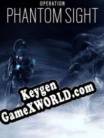 Генератор ключей (keygen)  Tom Clancys Rainbow Six: Siege Phantom Sight