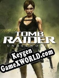 Tomb Raider: Underworld ключ активации