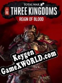 Total War: Three Kingdoms Reign of Blood ключ бесплатно