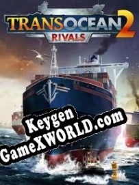 TransOcean 2: Rivals CD Key генератор