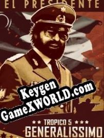 Ключ для Tropico 5: Generalissimo