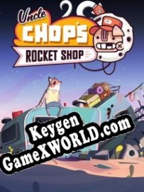 Uncle Chops Rocket Shop ключ активации