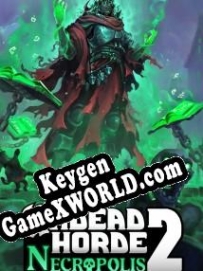 CD Key генератор для  Undead Horde 2: Necropolis