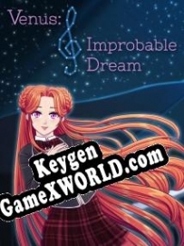 Генератор ключей (keygen)  Venus: Improbable Dream
