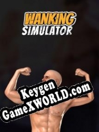 CD Key генератор для  Wanking Simulator