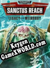 Warhammer 40.000: Sanctus Reach Legacy of the Weirdboy генератор серийного номера