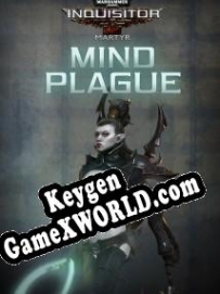 Warhammer 40,000: Inquisitor Martyr Mind Plague CD Key генератор
