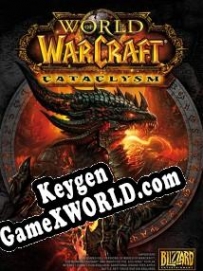 Генератор ключей (keygen)  World of Warcraft: Cataclysm