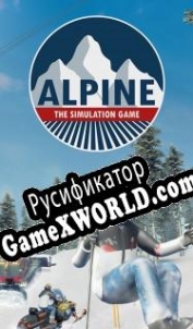 Русификатор для Alpine The Simulation Game