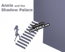 Русификатор для Annie and the Shadow Palace