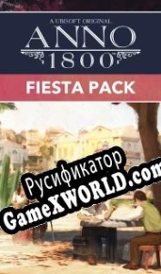 Русификатор для Anno 1800: Fiesta