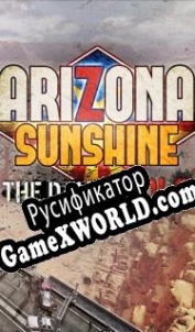 Русификатор для Arizona Sunshine: The Damned