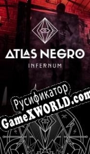 Русификатор для Atlas Negro: Infernum