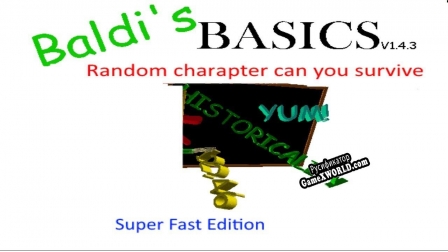 Русификатор для Baldi basics random charapters can you survive Super Fast Edition