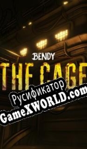 Русификатор для Bendy: The Cage