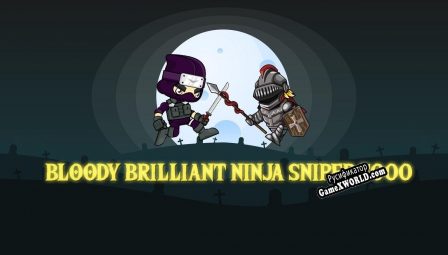 Русификатор для Bloody Brilliant Ninja Sniper 5000