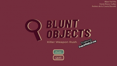 Русификатор для Blunt Objects Wetried Games
