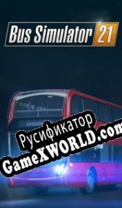 Русификатор для Bus Simulator 21