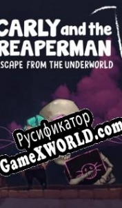 Русификатор для Carly and the Reaperman - Escape from the Underworld